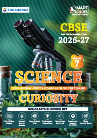 Science Study Material - Strictly Updated As Per The CBSE Syllabus Class 7